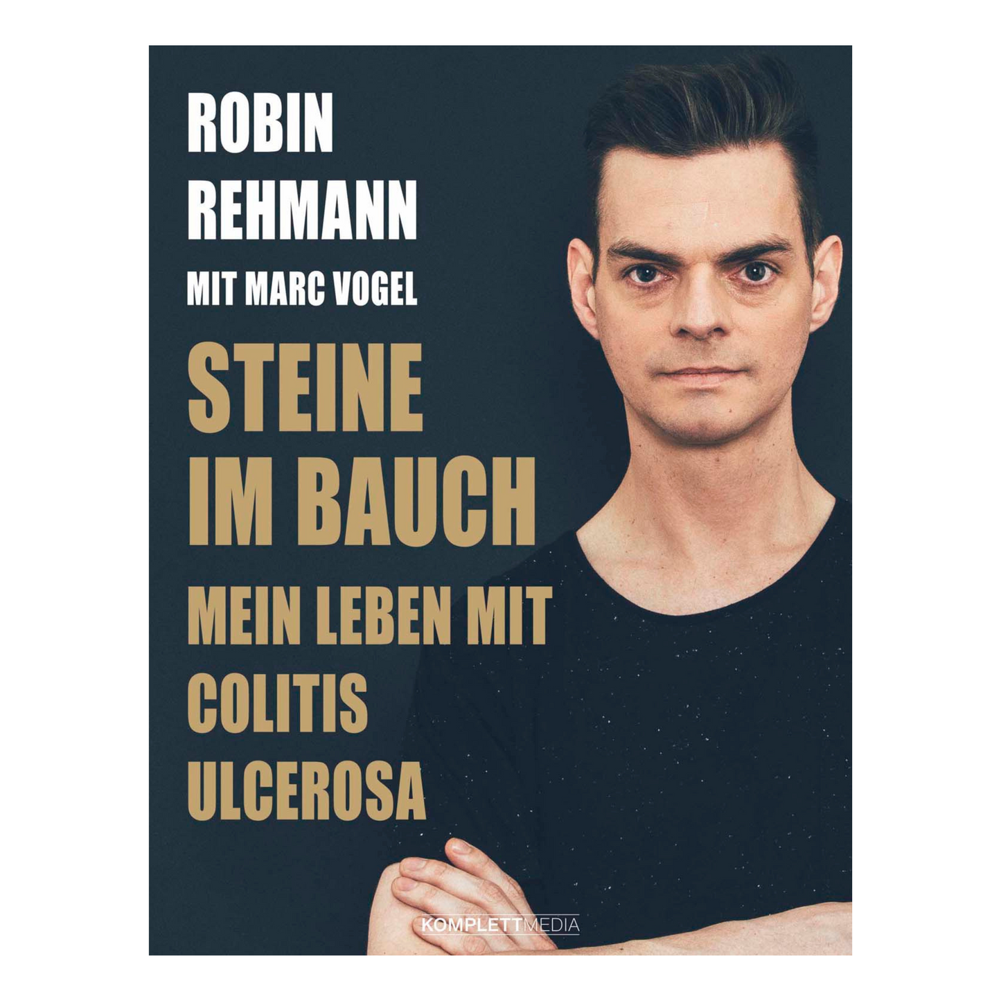 Buchcover „Steine im Bauch“ von Robin Rehmann – autobiografischer Erfahrungsbericht über das Leben mit Colitis ulcerosa