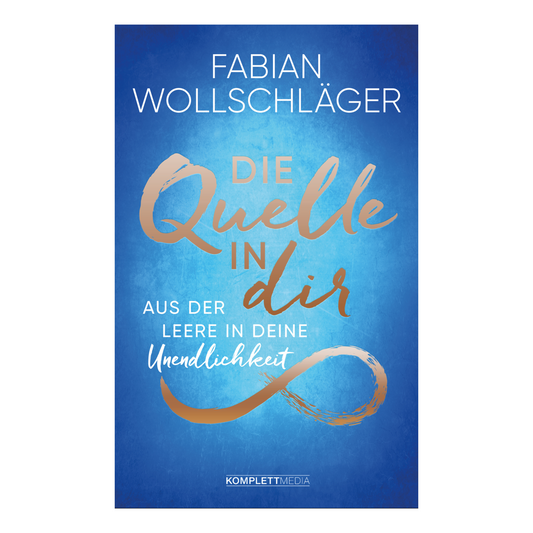 Buchcover von Die Quelle in dir von Fabian Wollschläger – Ein poetischer Weg zur inneren Transformation