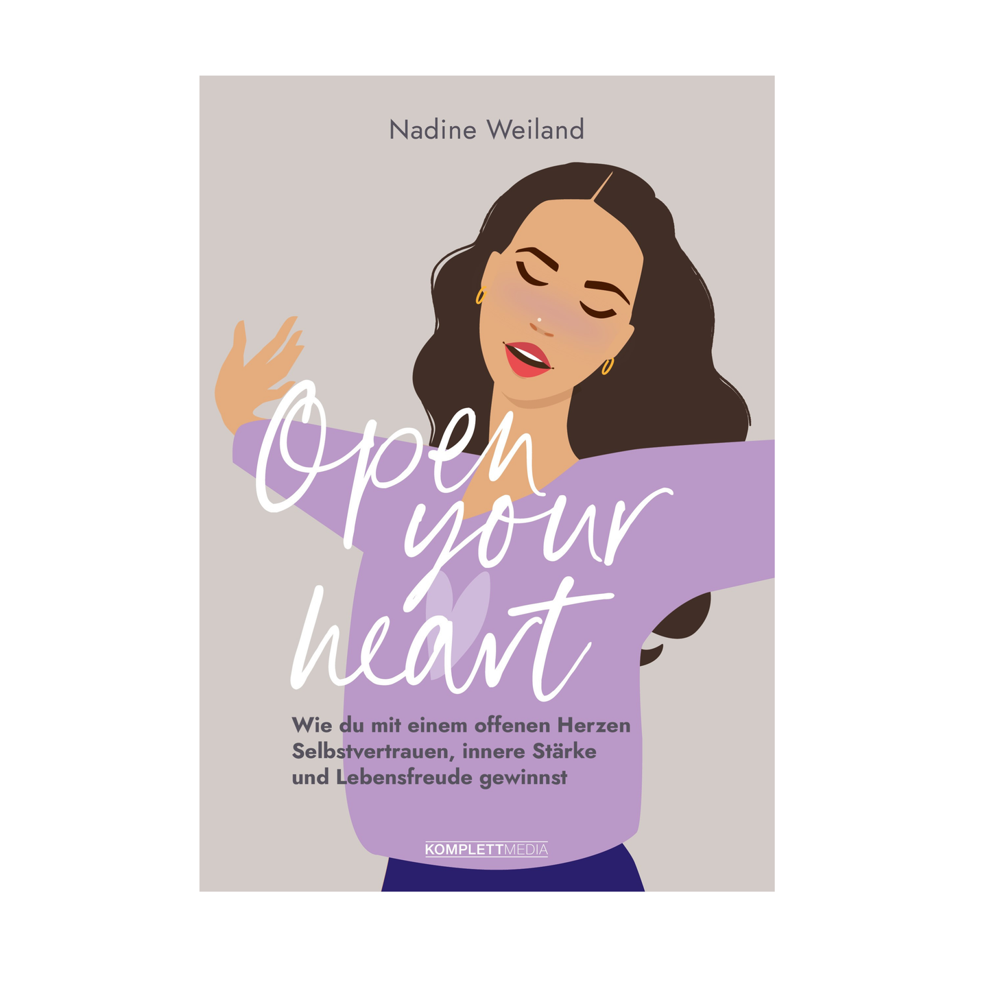 Open your heart - Wie du mit einem offenen Herzen Selbstvertrauen, innere Stärke und Lebensfreude gewinnst - Das neue Buch von @nadine_weiland_yoga
