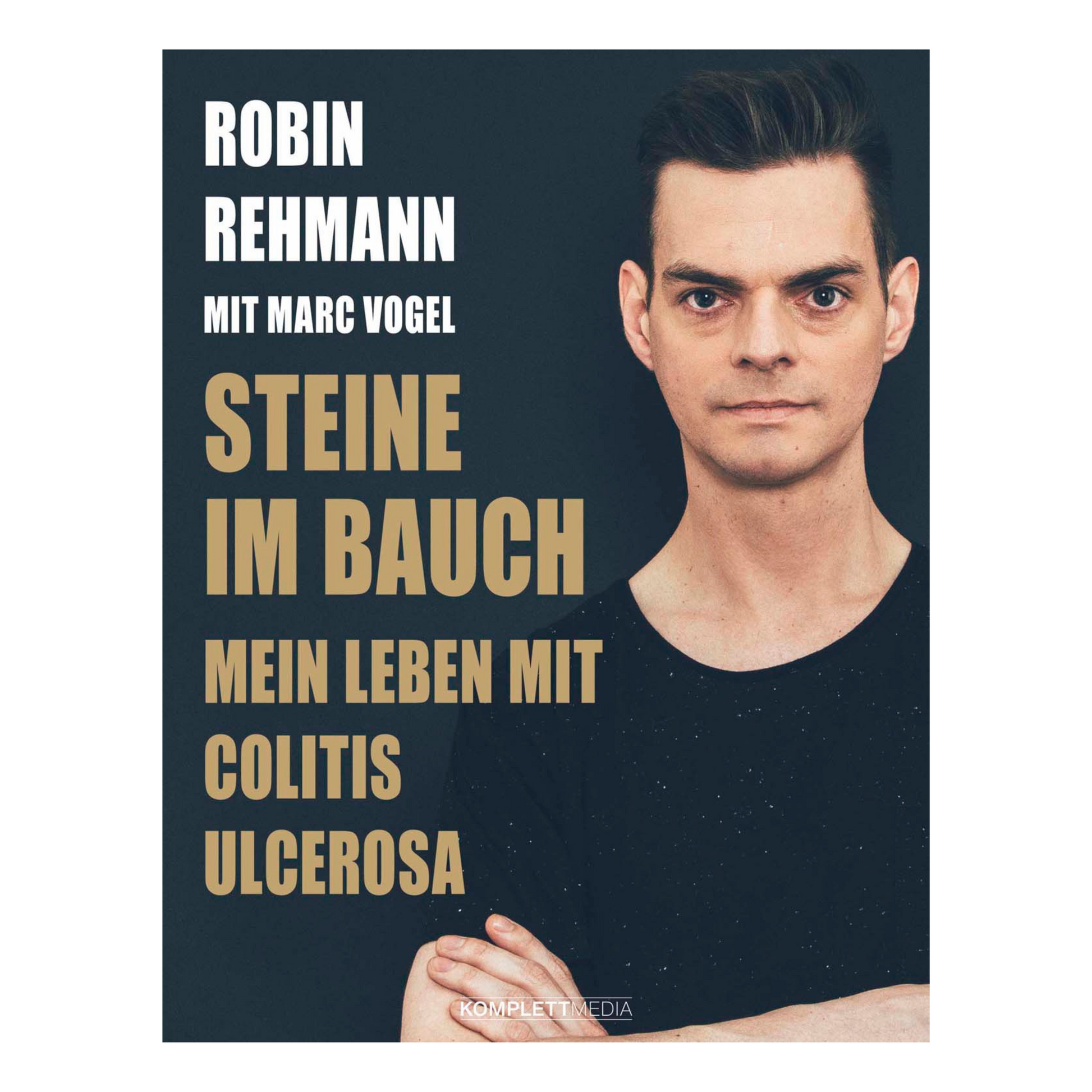 Buchcover „Steine im Bauch“ von Robin Rehmann – autobiografischer Erfahrungsbericht über das Leben mit Colitis ulcerosa